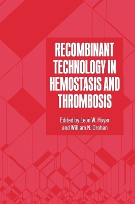 Recombinant Technology in Haemostasis and Thrombosis - 