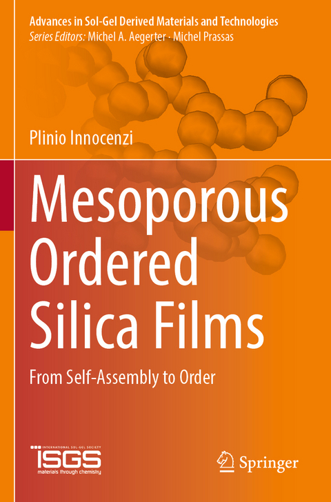 Mesoporous Ordered Silica Films - Plinio Innocenzi