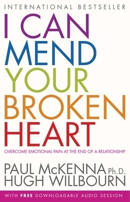 I Can Mend Your Broken Heart - Paul McKenna, Hugh Willbourn