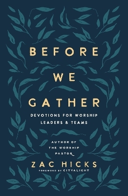 Before We Gather - Zac M. Hicks