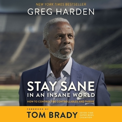 Stay Sane in an Insane World - Greg Harden