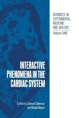 Interactive Phenomena in the Cardiac System - 