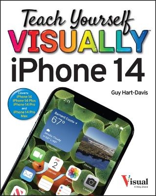 Teach Yourself VISUALLY iPhone 14 - Guy Hart-Davis