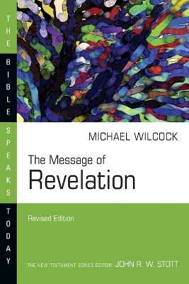 The Message of Revelation - Michael Wilcock