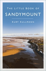 The Little Book of Sandymount -  Kurt Kullmann