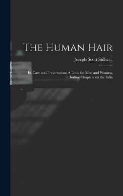 The Human Hair - Joseph Scott Stillwell