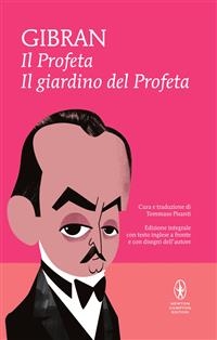 Il Profeta - Il Giardino del Profeta - Kahlil Gibran