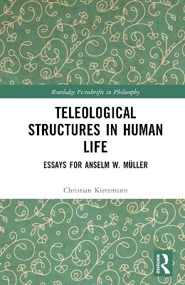 Teleological Structures in Human Life - 