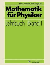 Mathematik für Physiker - Klaus Weltner