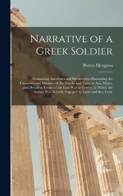 Narrative of a Greek Soldier - Petros Mengous