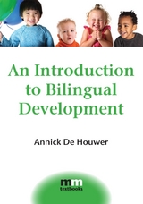 Introduction to Bilingual Development -  Annick De Houwer