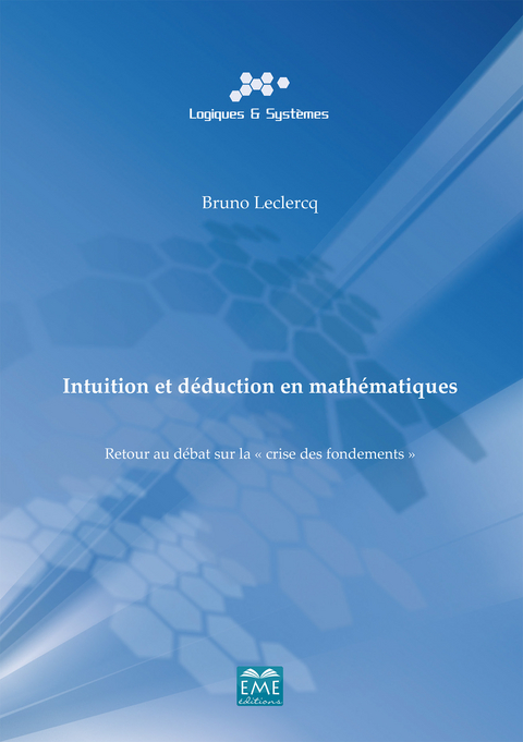 Intuition et déduction en mathématiques -  Leclercq Bruno