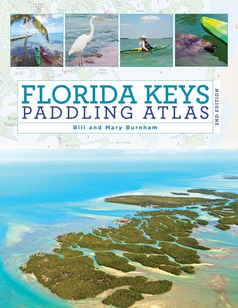 Florida Keys Paddling Atlas -  Bill Burnham,  Mary Burnham