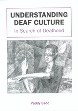 Understanding Deaf Culture -  Paddy Ladd