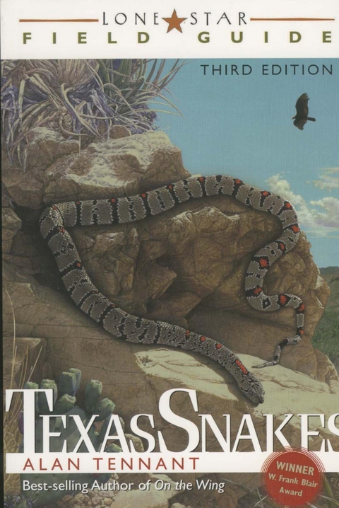 Lone Star Field Guide to Texas Snakes -  Alan Tennant