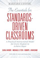 Essentials for Standards-Driven Classrooms -  Robert J. Marzano,  Carla Moore,  Michael D. Toth