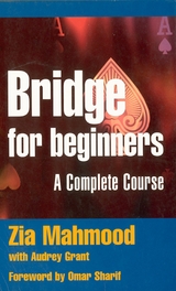 Bridge for Beginners - Zia Mahmood, Audrey Grant, Omar Sharif