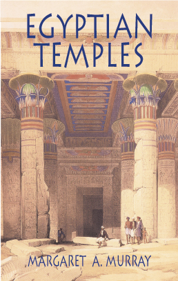 Egyptian Temples -  Margaret A. Murray