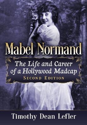 Mabel Normand - Timothy Dean Lefler