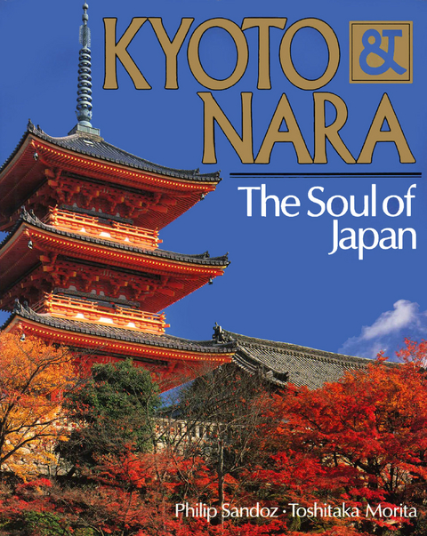 Kyoto & Nara The Soul of Japan - Philip Sandoz