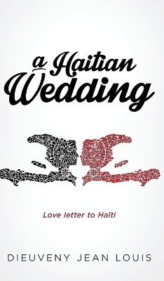 A Haitian Wedding - Dieuveny Jean Louis