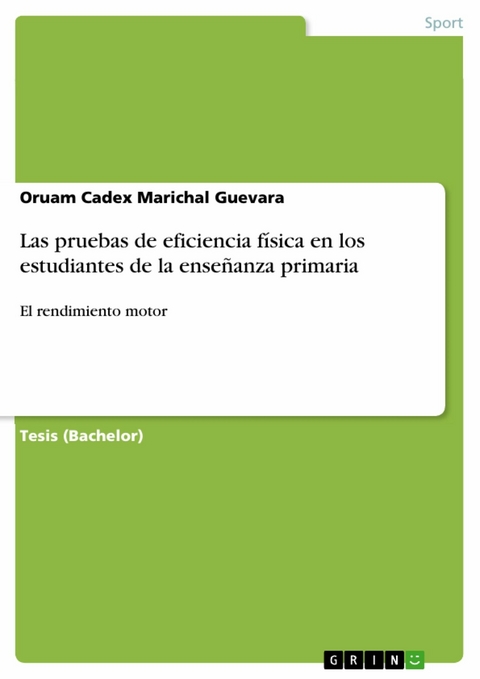 Las pruebas de eficiencia física en los estudiantes de la enseñanza primaria - Oruam Cadex Marichal Guevara