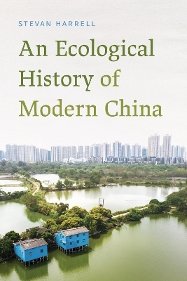 An Ecological History of Modern China - Stevan Harrell