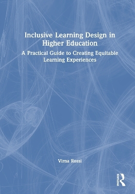 Inclusive Learning Design in Higher Education - Virna Rossi