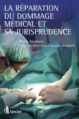 La réparation du dommage médical et sa jurisprudence -  Pierre Aberkane