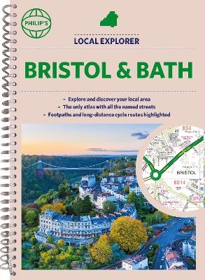 Philip's Local Explorer Street Atlas Bristol and Bath -  Philip's Maps