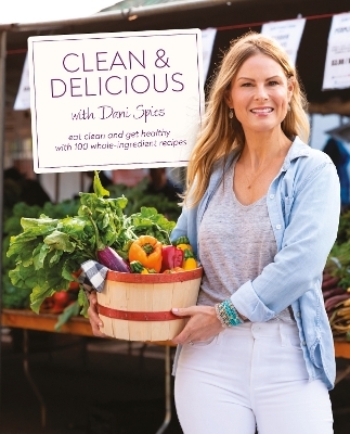 Clean & Delicious - Author Dani Spies