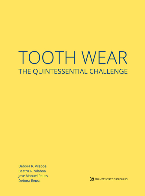 Tooth Wear - Débora R. Vilaboa, Beatriz R. Vilaboa, Jose Manuel Reuss, Débora Reuss