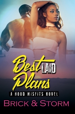 Best Laid Plans - Brick &amp Storm;  