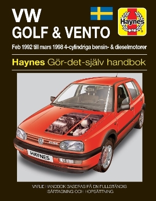 VW Golf III and Vento (1992 - 1998) Haynes Repair Manual (svenske utgava) -  Haynes Publishing