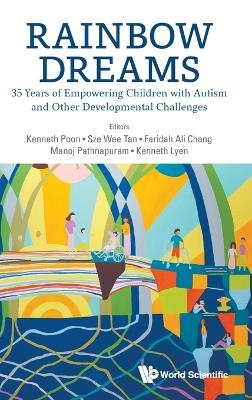 Rainbow Dreams: 35 Years Of Empowering Children With Autism And Other Developmental Challenges - 