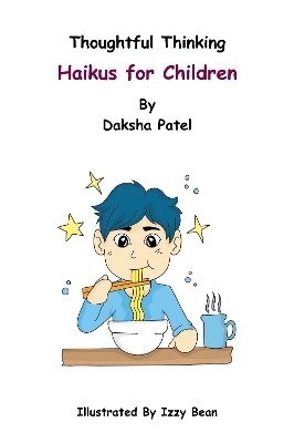 Thoughtful Thinking – Haikus for Children - Daksha Patel