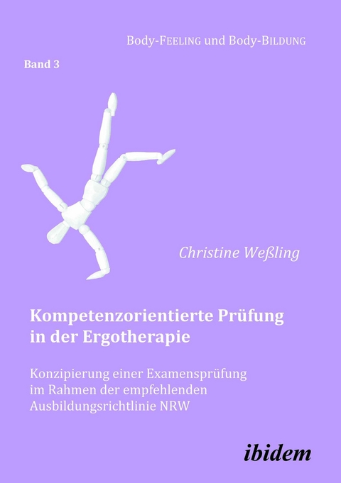 Kompetenzorientierte Prüfung in der Ergotherapie - Christine Weßling