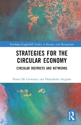 Strategies for the Circular Economy - Pietro De Giovanni, Pierroberto Folgiero