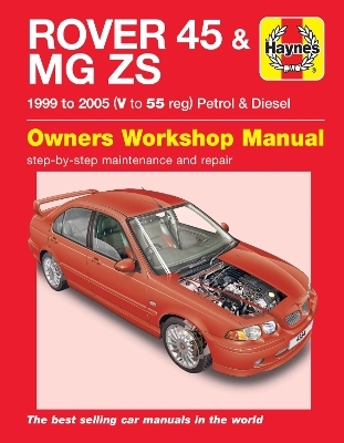 Rover 45 / MG Zs Petrol & Diesel (99 - 05) V To 55 -  Haynes Publishing