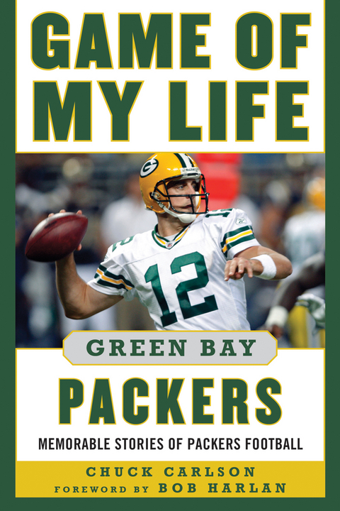 Game of My Life Green Bay Packers -  Chuck Carlson