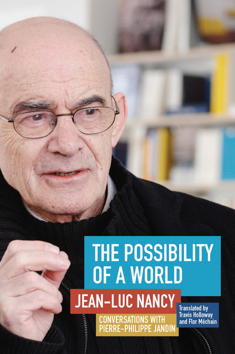 Possibility of a World -  Pierre-Philippe Jandin,  Jean-Luc Nancy