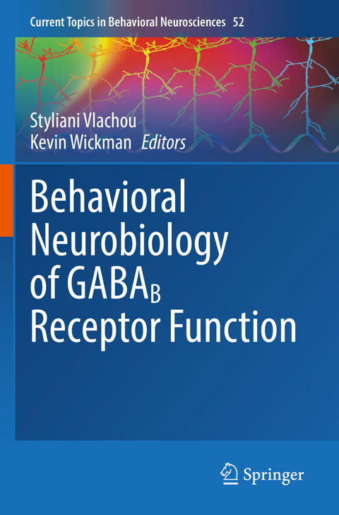 Behavioral Neurobiology of GABAB Receptor Function - 