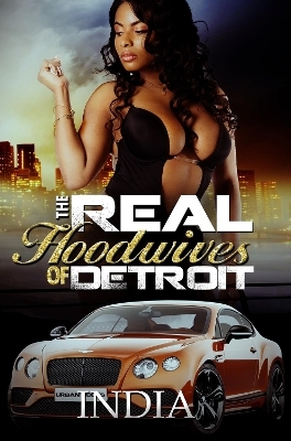 The Real Hoodwives of Detroit -  India