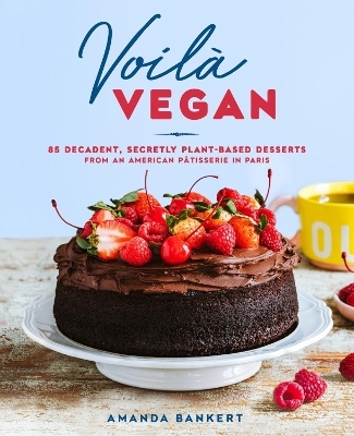 Voilà vegan - Amanda Bankert