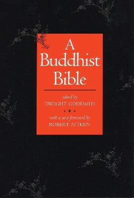 A Buddhist Bible - Dwight Goddard