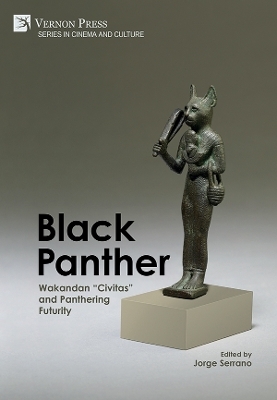 Black Panther: Wakandan “Civitas” and Panthering Futurity - 