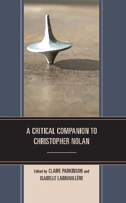 A Critical Companion to Christopher Nolan - 