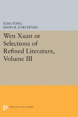 Wen Xuan or Selections of Refined Literature, Volume III - Xiao Tong