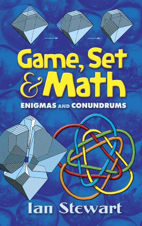 Game, Set and Math -  Ian Stewart