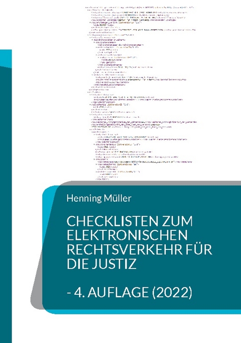 Checklisten zum elektronischen Rechtsverkehr für die Justiz - Henning Müller